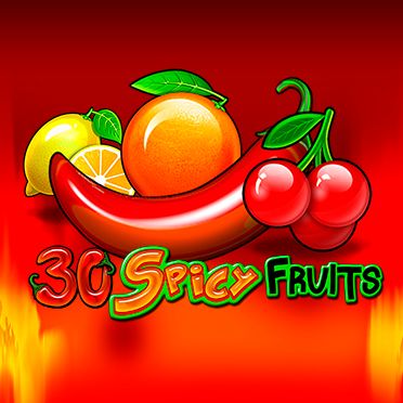 30 Spicy Fruits