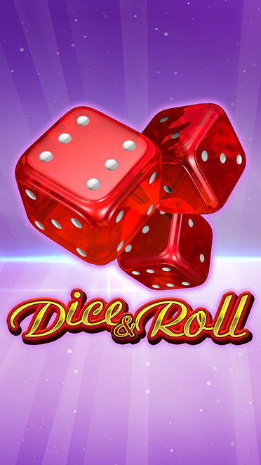 Dice & Roll