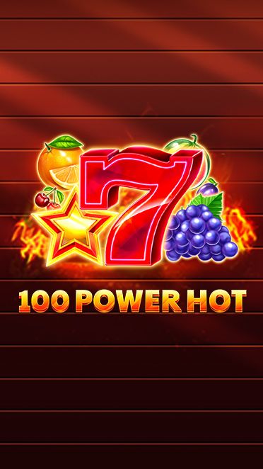 100 Power Hot