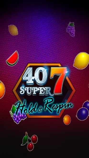 40 Super 7 Hold & Respin
