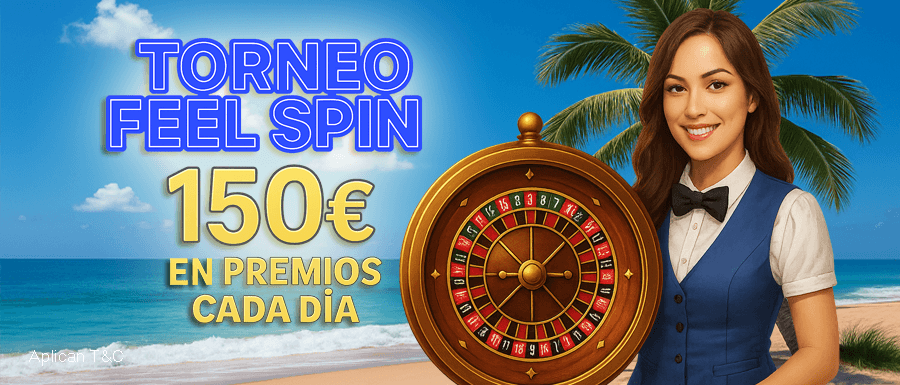 TORNEO RULETAZO FEEL SPIN