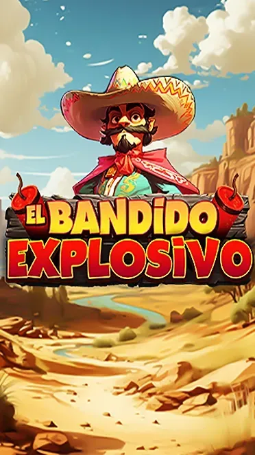 El bandido explosivo