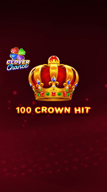 100 Crown Hit