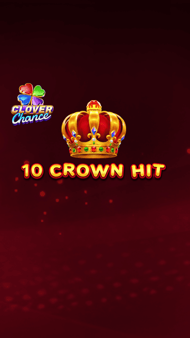10 Crown Hit