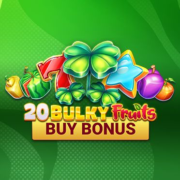 20 Bulky Fruits Buy Bonus