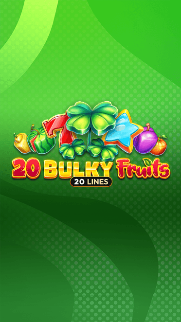 20 Bulky Fruits