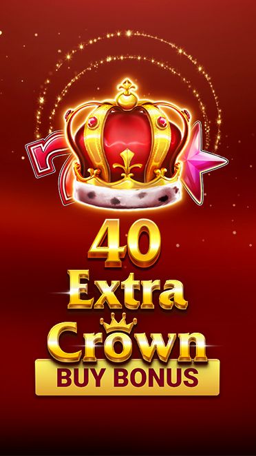 40 Extra Crown Buy Bonus