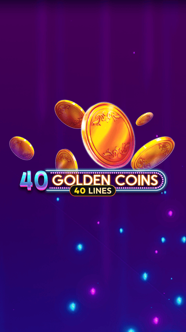 40 Golden Coins