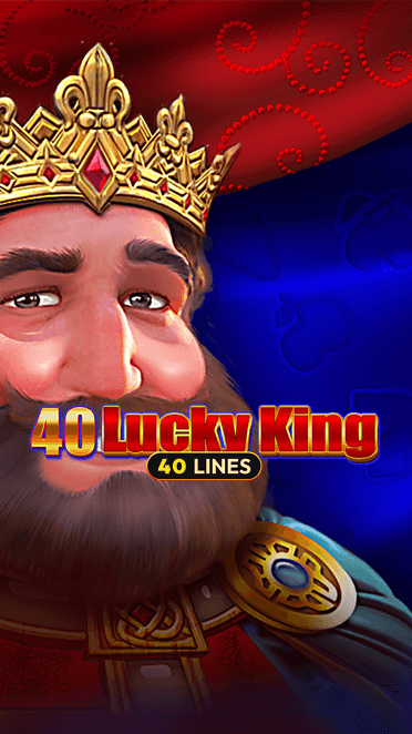 40 Lucky King
