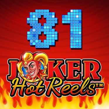 81 Joker Hot Reels