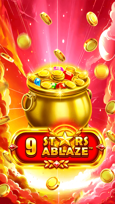 9 Stars Ablaze™