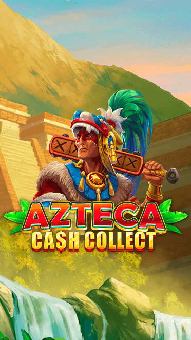Azteca: Cash Collect™