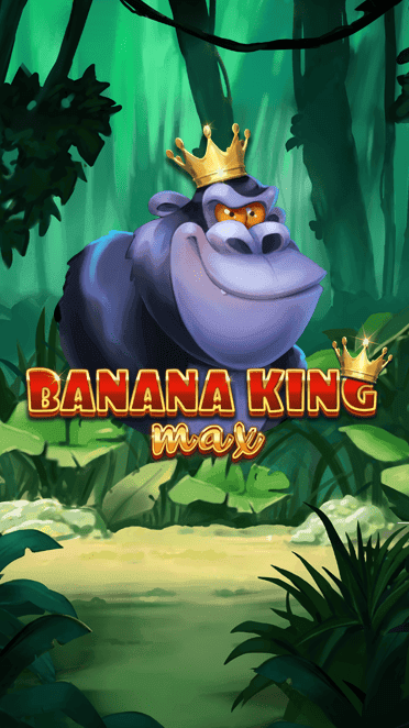 Banana King MAX