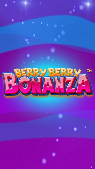 Berry Berry Bonanza™