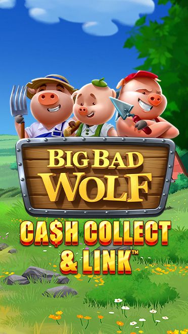 BIG BAD WOLF: CASH COLLECT & LINK™