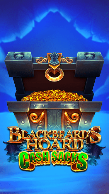 Blackbeard's Hoard Cash Sacks™