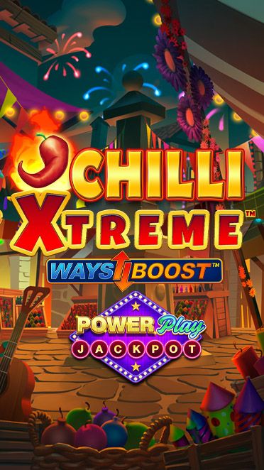 Chilli Xtreme PowerPlay Jackpot