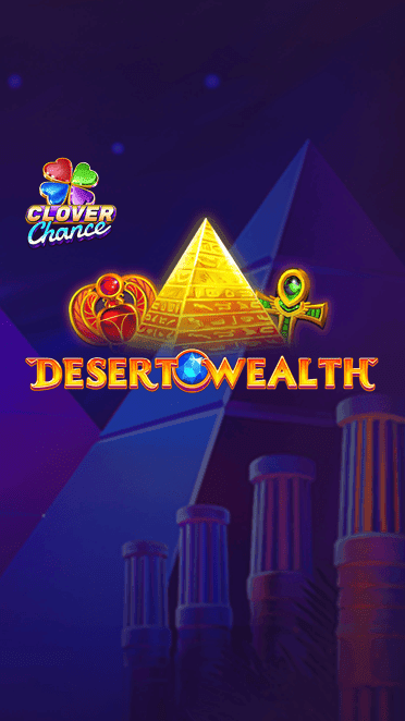 Desert Wealth
