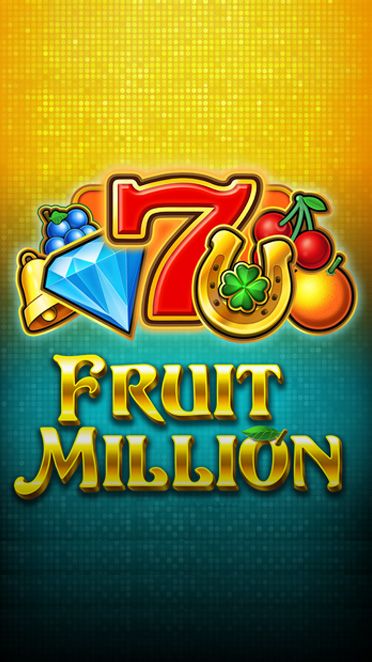 Fruit Million