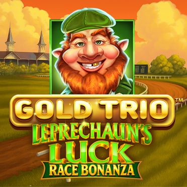 GOLD TRIO: LEPRECHAUN’S LUCK RACE BONANZA™