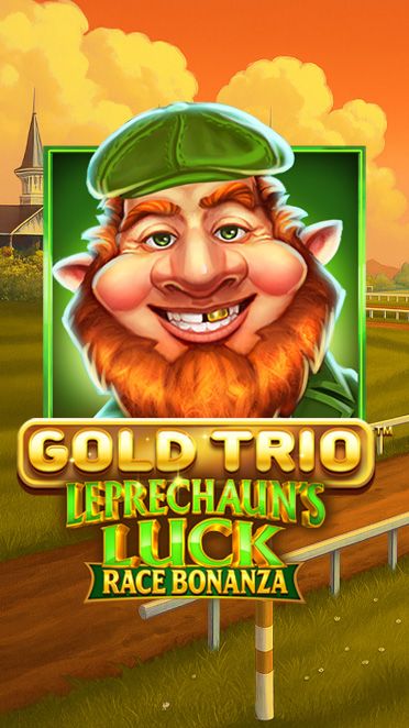 GOLD TRIO: LEPRECHAUN’S LUCK RACE BONANZA™