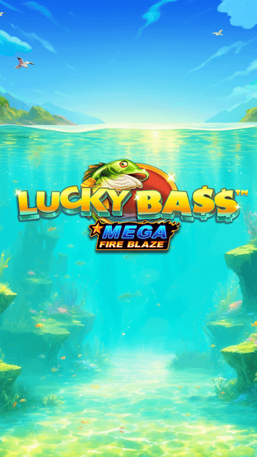 Mega Fire Blaze: Lucky Bass
