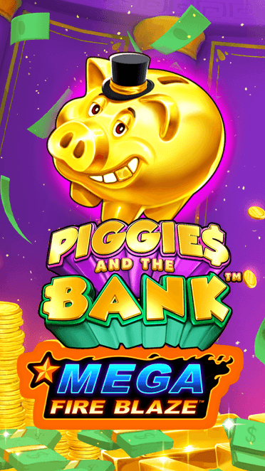 Mega Fire Blaze: Piggies and the Bank