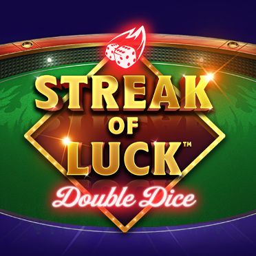 Streak of Luck: Double Dice