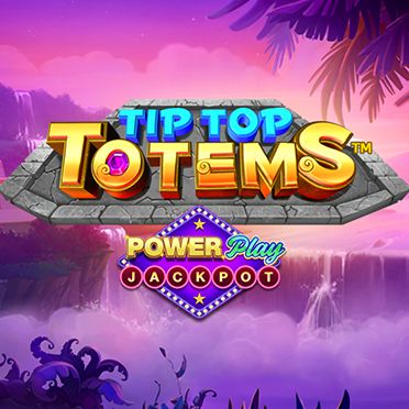 Tip Top Totem PowerPlay Jackpot