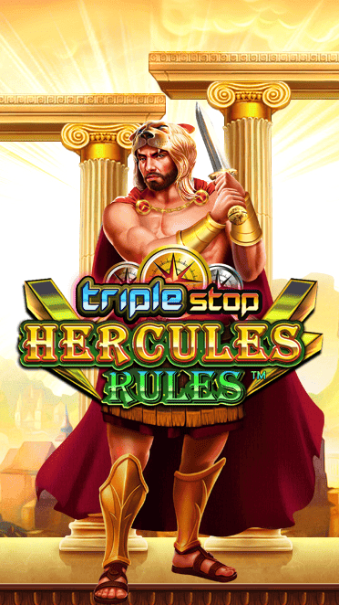 Triple Stop: Hercules Rules